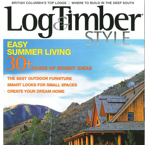 LOG & TIMBER STYLE | SUMMER 2004