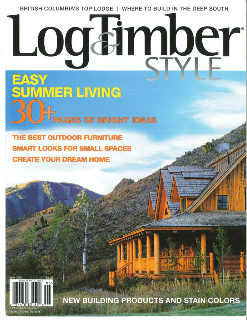 LogTimberMag june2004 791x1024 - LOG & TIMBER STYLE | SUMMER 2004